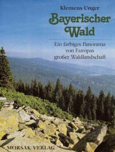 Bayerischer Wald: Ein farbiges Panorama von Europas grosser Waldlandschaft