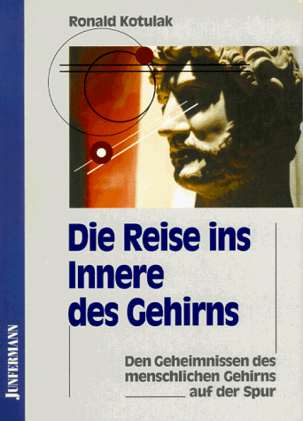 Die Reise ins Innere des Gehirns