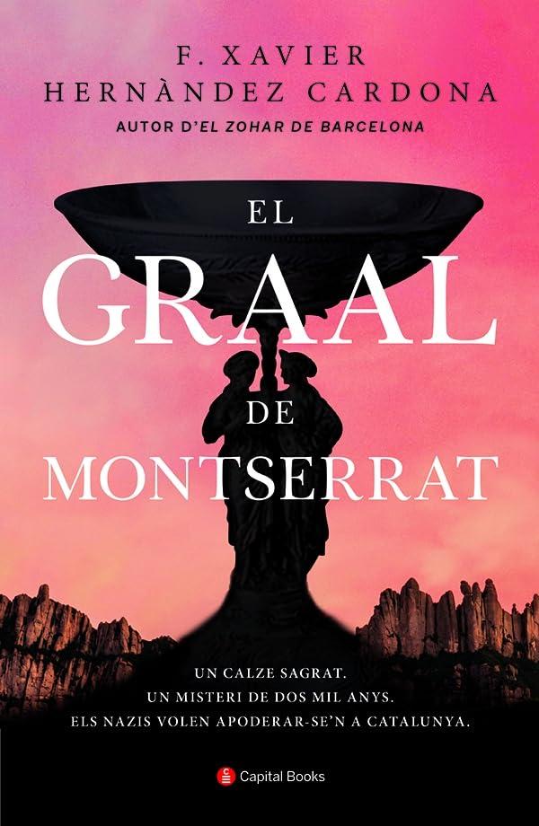 El Graal de Montserrat (Capital Books, Band 22)