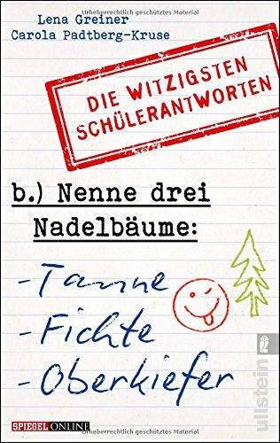 Nenne drei Nadelbäume: Tanne, Fichte, Oberkiefer: Die witzigsten Schülerantworten