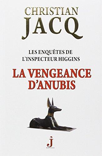 Les enquêtes de l'inspecteur Higgins. Vol. 14. La vengeance d'Anubis