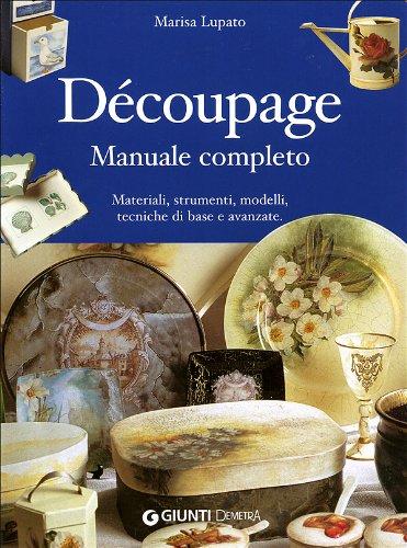 Découpage. Manuale completo