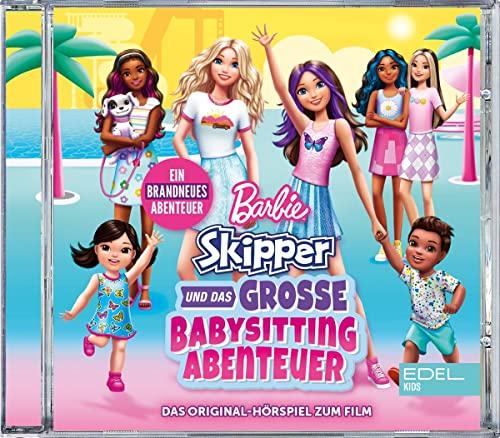 Barbie - Skipper und das große Babysitting Abenteuer - Das Original-Hörspiel zum Film