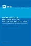 Kommunikation, Partizipation und Wirkungen im Social Web: Grundlagen und Methoden: Von der Gesellschaft zum Individuum: Bd 1