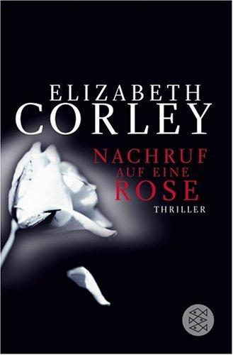 Nachruf auf eine Rose: Thriller