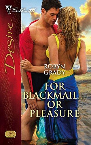 For Blackmail...or Pleasure (Harlequin Desire, Band 1860)