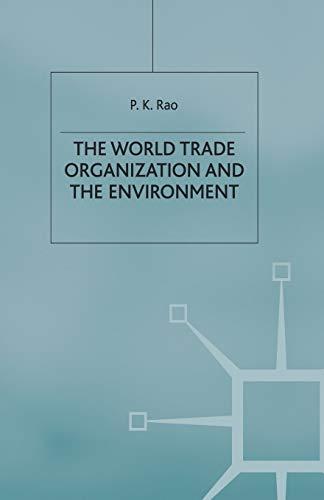 The World Trade Organization and the Environment