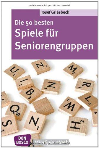 Die 50 besten Spiele für Seniorengruppen - Don Bosco-MiniSpielothek