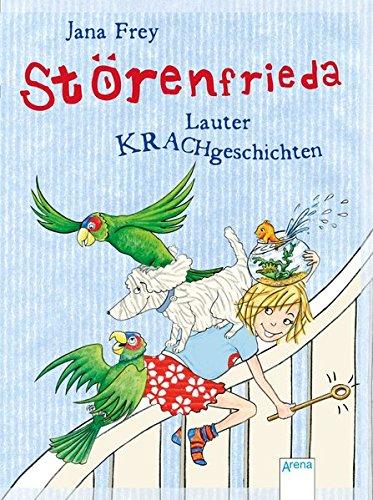 Störenfrieda (1). Lauter Krachgeschichten