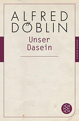 Unser Dasein (Fischer Klassik)