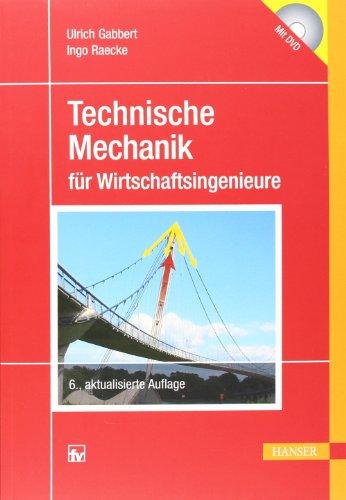 Technische Mechanik für Wirtschaftsingenieure