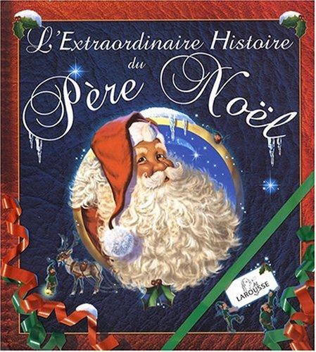 L'extraordinaire histoire du Père Noël