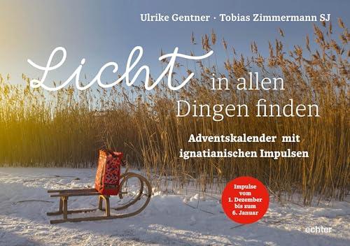 Licht in allen Dingen finden: Adventskalender mit ignatianischen Impulsen