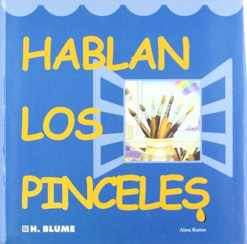 Hablan los pinceles (Artes, técnicas y métodos, Band 58)