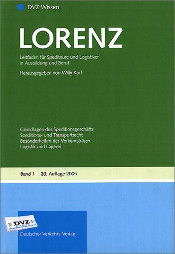 Leitfaden für Spediteure und Logistiker in Ausbildung und Beruf Bd. 1