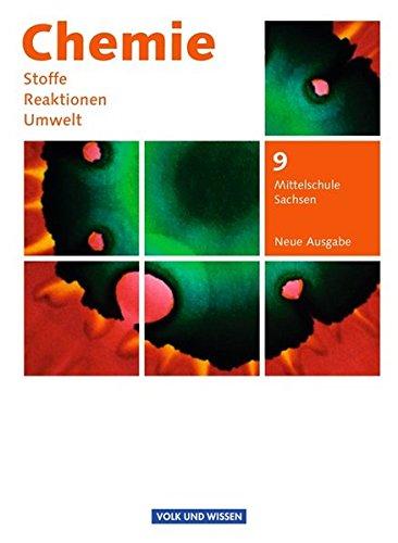 Chemie: Stoffe - Reaktionen - Umwelt (Neue Ausgabe) - Mittelschule Sachsen: 9. Schuljahr - Schülerbuch