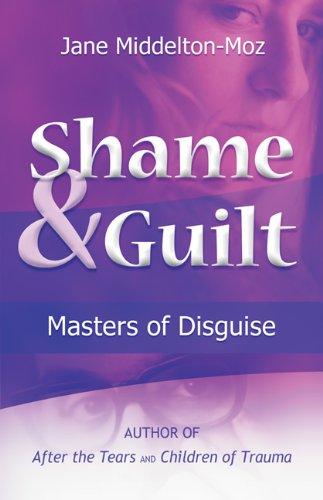 Shame & Guilt: Masters of Disguise