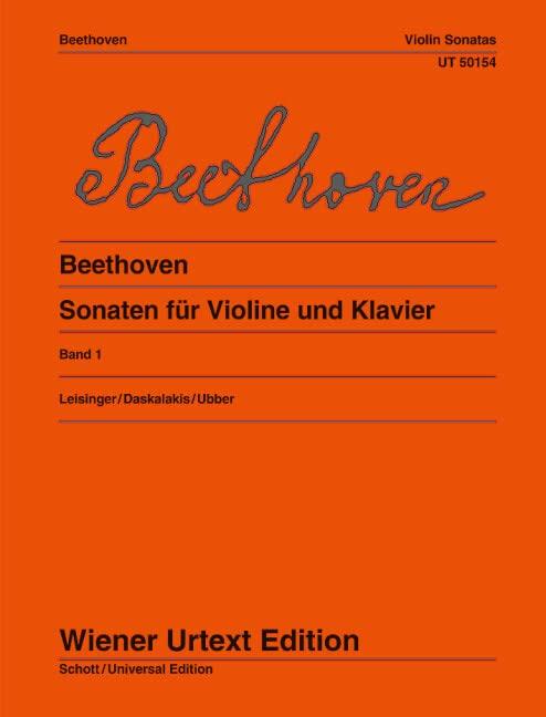 Sonaten für Violine und Klavier I: Nach den Quellen hrsg. von Ulrich Leisinger. Band 1. op. 12, op. 23, op. 24. Violine und Klavier. (Wiener Urtext Edition)