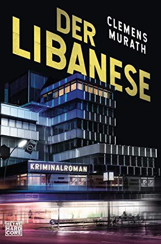 Der Libanese: Kriminalroman