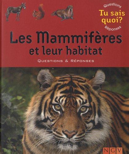 Les mammifères et leur habitat : questions & réponses