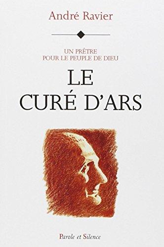 Un prêtre pour le peuple de Dieu : le curé d'Ars