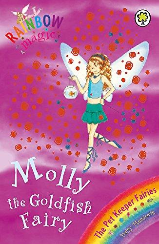 Molly The Goldfish Fairy: The Pet Keeper Fairies Book 6 (Rainbow Magic, Band 6)