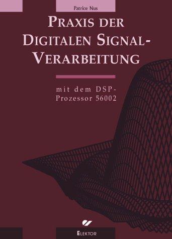 Praxis der digitalen Signalverarbeitung mit dem DSP- Prozessor 56002