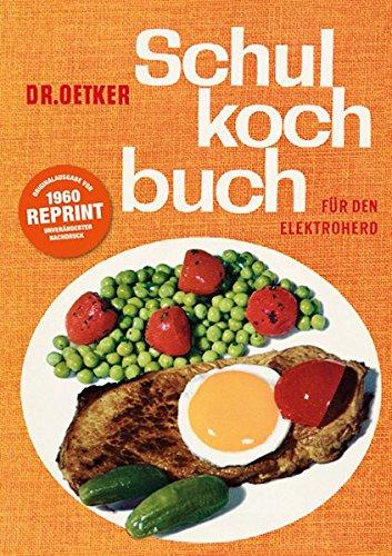 Schulkochbuch - Reprint: von 1960 - Für den Elektroherd