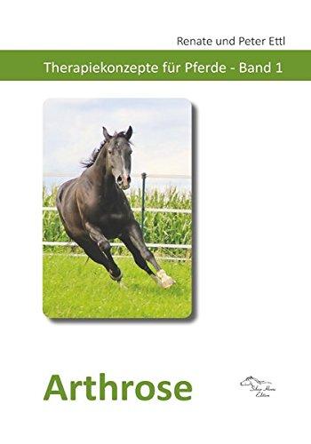 Arthrose: Therapiekonzepte für Pferde - Band 1