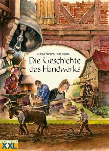 Die Geschichte des Handwerks