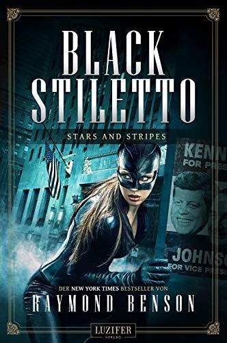 STARS AND STRIPES (Black Stiletto 3): Thriller