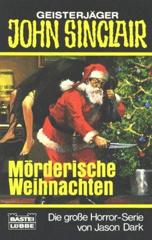 Geisterjäger John Sinclair, Mörderische Weihnachten