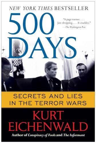 500 Days: Secrets and Lies in the Terror Wars