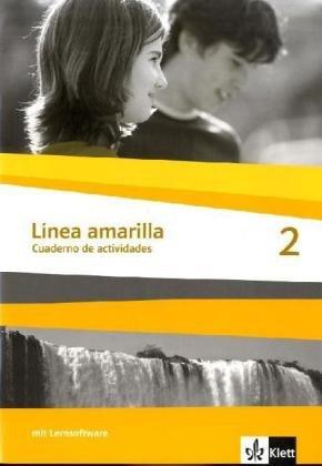 Línea amarilla. Spanisch als 2. Fremdsprache: Linea amarilla 2. Cuaderno de actividades inkl. CD-ROM: Spanisch für den Beginn in Klasse 6 oder 7. Gesamtschule / Gymnasium: BD 2