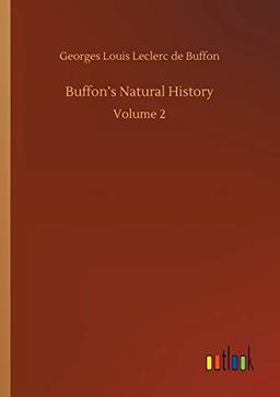 Buffon¿s Natural History: Volume 2