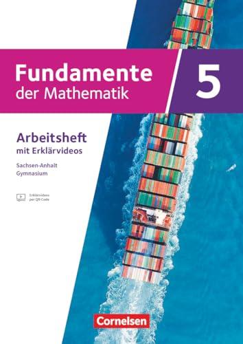 Fundamente der Mathematik - Sachsen-Anhalt ab 2024 - 5. Schuljahr: Arbeitsheft zum Schulbuch mit Medien und Lösungen - Mit zahlreichen Erklärvideos