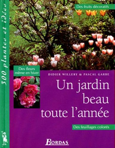 Un jardin beau toute l'année