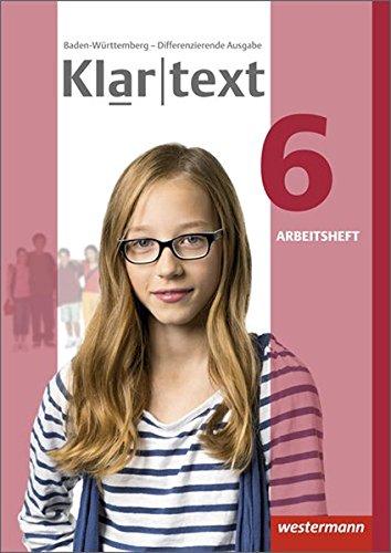 Klartext - Differenzierende Ausgabe 2015 für Baden-Württemberg: Arbeitsheft 6