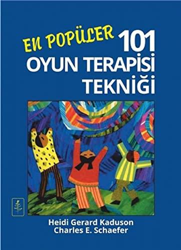 En Popüler 101 Oyun Terapisi Teknigi