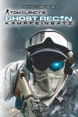 Tom Clancy's Ghost Recon. Kampfeinsatz