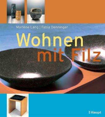 Wohnen mit Filz: Projekte und Designideen