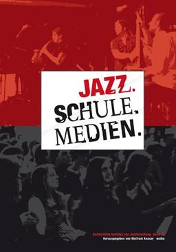 Jazz. Schule. Medien