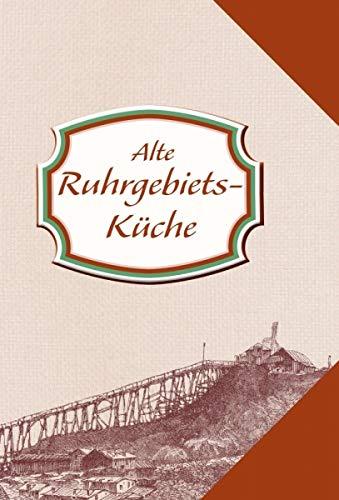 Alte Ruhrgebietsküche