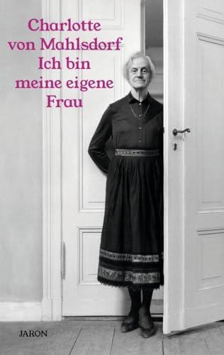 Ich bin meine eigene Frau: Ein Leben