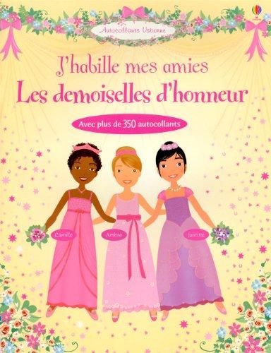 Les demoiselles d'honneur : j'habille mes amies