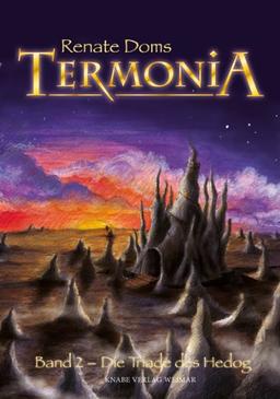 Termonia, Bd.2 : Die Triade des Hedog