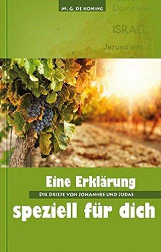 Die Briefe von Johannes und Judas: Reihe: Eine Auslegung speziell für dich, Band 11