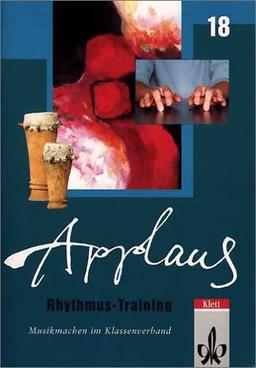 Applaus, H.18 : Rhythmus-Training, Spielheft m. 2 Audio-CDs