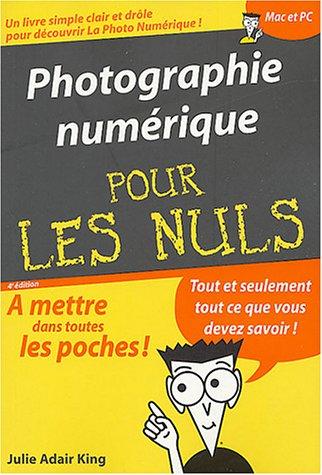 Photographie numérique (Poche pour les Nuls)