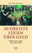 30 Dreiste Lügen über Geld: Befreie dein Leben - Rette dein Geld